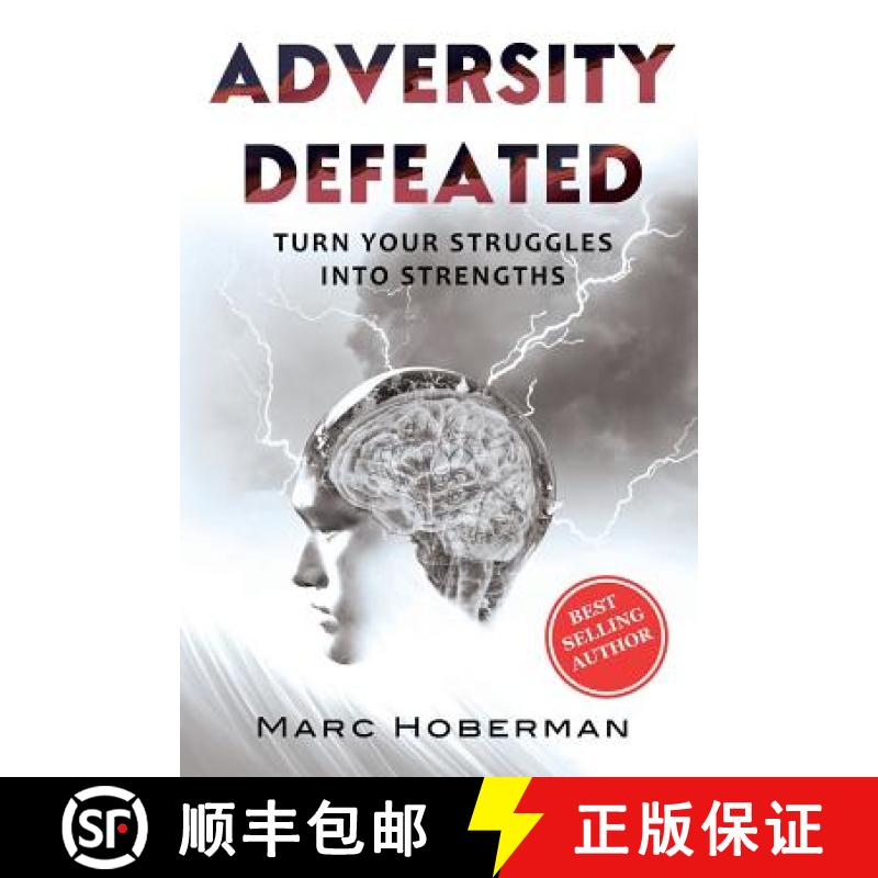 【3-4周达】Adversity Defeated: Turn Your Struggles Into Strengths [9780692089163]