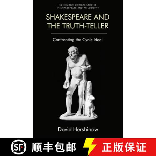 【3-4周达】精装 Shakespeare and the Truth-Teller: Confronting the Cynic Ideal [9781474439572]