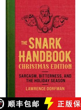 【3-4周达】The Snark Handbook: Christmas Edition: Sarcasm, Bitterness, and the Holiday Season [9781510775350]