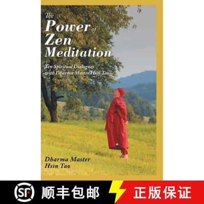 【3-4周达】精装 The Power of Zen Meditation: Ten Spiritual Dialogues with Dharma Master Hsin Tao [9781982210274]
