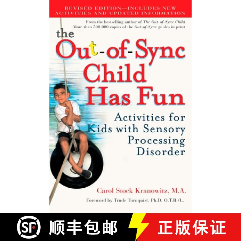 【3-4周达】Out-of-Sync Child Has Fun, Revised Edition: Activities for Kids with Sensory Processing Di... [9780399532719]