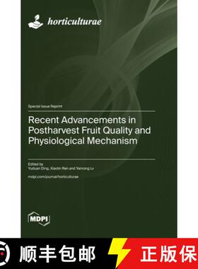 【3-4周达】Recent Advancements in Postharvest Fruit Quality and Physiological Mechanism [9783725824250]
