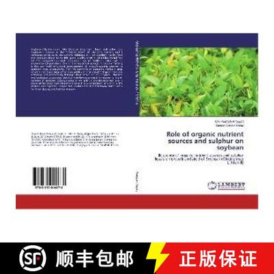 预订 Role of organic nutrient sources and sulphur on soybean [9783330044678]