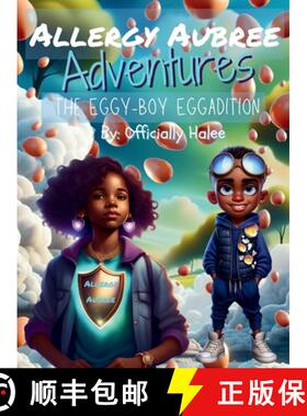 【3-4周达】Allergy Aubree Adventures: The Eggy-Boy Eggadition [9798990956803]