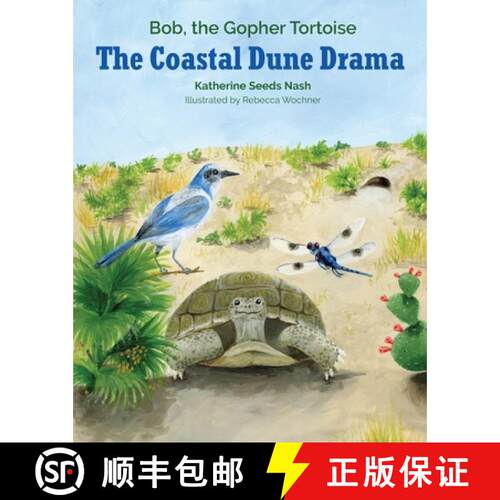 【3-4周达】The Coastal Dune Drama: Bob, the Gopher Tortoise [9781970063189]