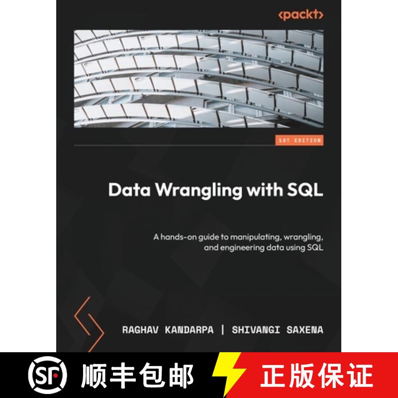 预订 Data Wrangling with SQL: A hands-on guide to manipulating, wrangling, and engineering data using... [9781837630028]