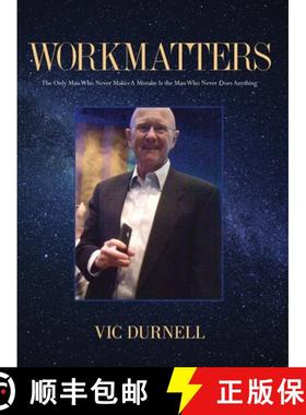 预订 Workmatters: The Only Man Who Never Makes A Mistake Is the Man Who Never Does Anything [9781947360471]