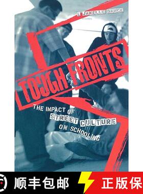 【3-4周达】Tough Fronts : The Impact of Street Culture on Schooling [9780415933001]