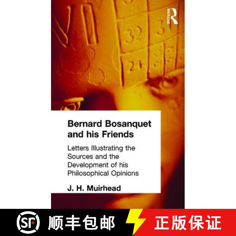 【3-4周达】精装 Bernard Bosanquet and his Friends : Letters Illustrating the Sources and the Developm... [9780415295536] - 实物图