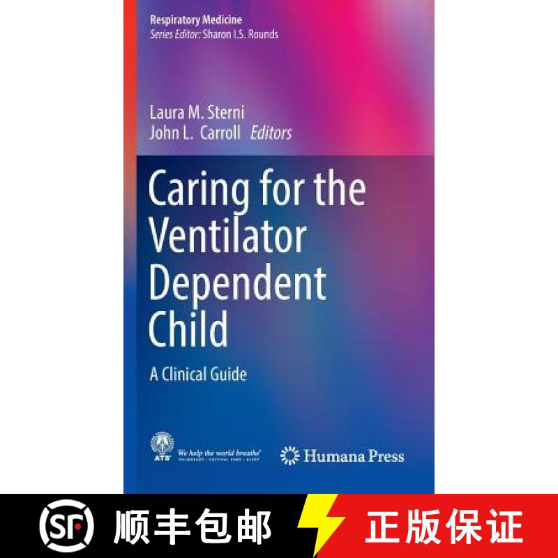 【3-4周达】Caring for the Ventilator Dependent Child : A Clinical Guide [9781493937479]