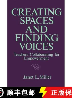 【3-4周达】Creating Spaces and Finding Voices: Teachers Collaborating for Empowerment [9780791402825]