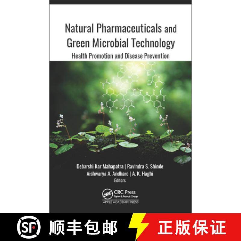 【3-4周达】Natural Pharmaceuticals and Green Microbial Technology: Health Promotion and Disease Preve... [9781771888813]