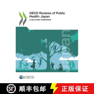 【3-4周达】OECD Reviews of Public Health: Japan a Healthier Tomorrow [9789264311596]