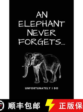 预订 A Elephant Never Forgets...Unfortunately I Do [9781737758327]