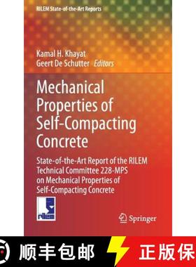 【3-4周达】Mechanical Properties of Self-Compacting Concrete: State-of-the-Art Report of the RILEM Te... [9783319032443]