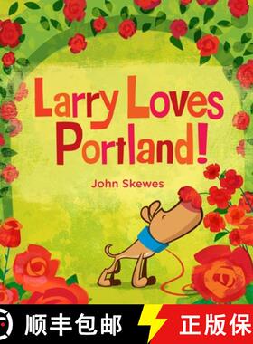 【3-4周达】Larry Loves Portland!: A Larry Gets Lost Book [9781570619359]