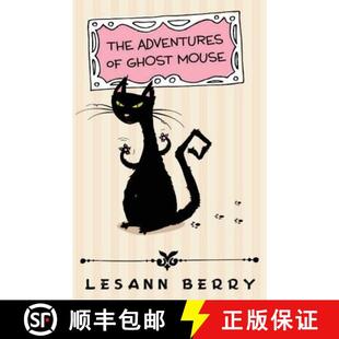 【3-4周达】The Adventures of Ghost Mouse: A Volume of Bedtime Stories [9781939316110]