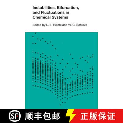 【3-4周达】Instabilities, Bifurcations, and Fluctuations in Chemical Systems [9780292741577]