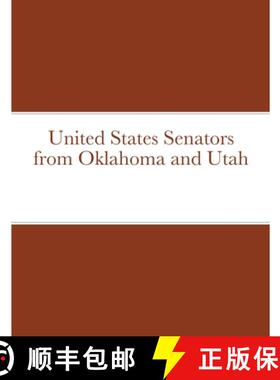 【3-4周达】United States Senators from Oklahoma and Utah [9781716796227]