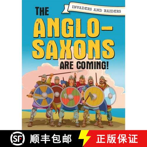 【3-4周达】Invaders and Raiders: The Anglo-Saxons Are Coming! [9781445156910]