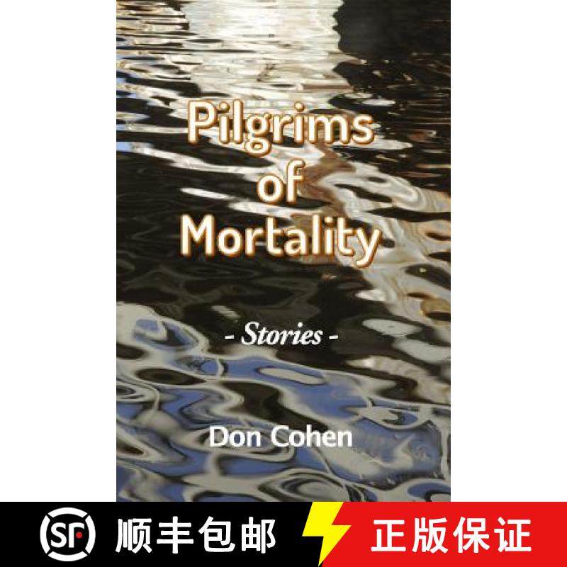 【3-4周达】Pilgrims of Mortality [9780692557150],书籍/杂志/报纸,文学类原版书,淘宝优惠券,粉丝福利购,淘宝优惠卷