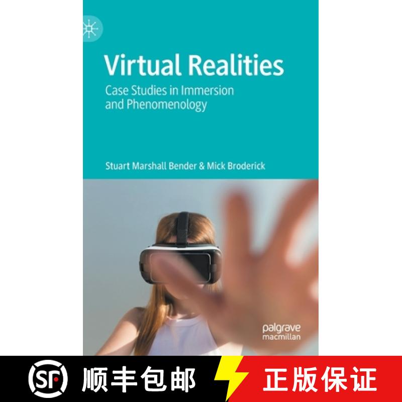 【3-4周达】Virtual Realities : Case Studies in Immersion and Phenomenology [9783030825461]