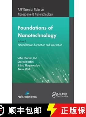 【3-4周达】Foundations of Nanotechnology, Volume Two: Nanoelements Formation and Interaction [9781771880282]
