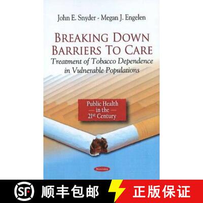 【3-4周达】Breaking Down Barriers to Care: Treatment of Tobacco Dependence in Vulnerable Populations [9781608769766]