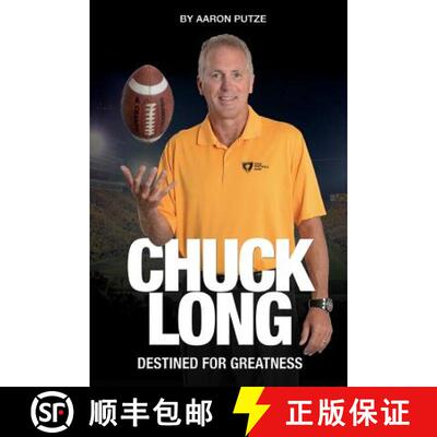 【3-4周达】Chuck Long: Destined for Greatness: The Story of Chuck Long and Resurgence of Iowa Hawkeye... [9780996521352]
