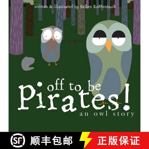 【3-4周达】Off To Be Pirates!: An Owl Story [9781087911540]