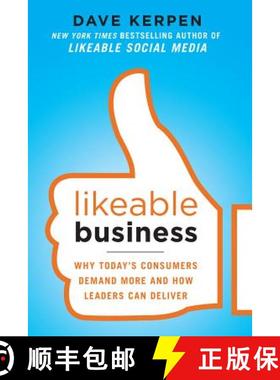 【3-4周达】Likeable Business: Why Today's Consumers Demand More and How Leaders Can Deliver [9780071800471]