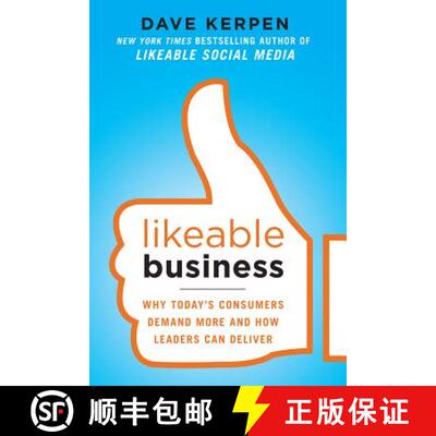 【3-4周达】Likeable Business: Why Today's Consumers Demand More and How Leaders Can Deliver [9780071800471]