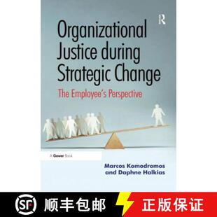 预订 Organizational Justice During Strategic Change: The Employee's Perspective [9780367606084]