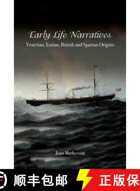 【3-4周达】Early Life Narratives: Venetian, Ionian, British and Spartan Origins [9781649133625]