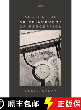 【3-4周达】Aesthetics as Philosophy of Perception [9780198811619]
