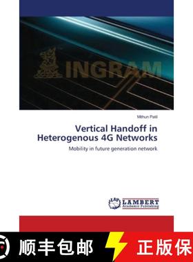 预订 Vertical Handoff in Heterogenous 4G Networks [9783659210358]