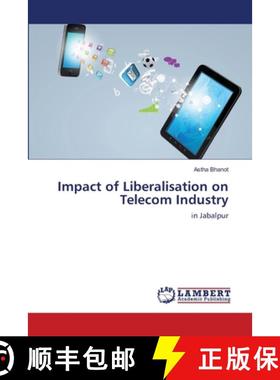 预订 Impact of Liberalisation on Telecom Industry [9783659411250]