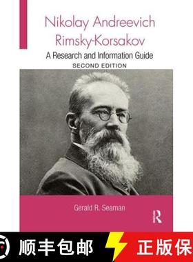 【3-4周达】Nikolay Andreevich Rimsky-Korsakov : A Research and Information Guide [9781138339743]
