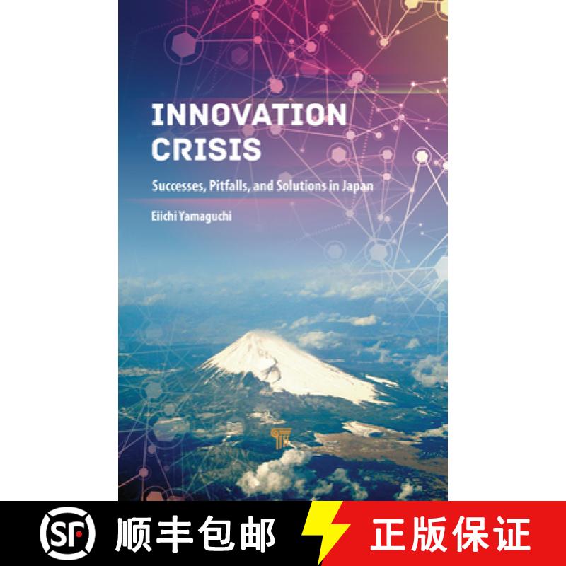 【3-4周达】Innovation Crisis: Successes, Pitfalls, and Solutions in Japan [9789814800747]