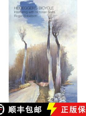 【3-4周达】Heidegger's Bicycle: Interfering with Victorian Texts [9781845191054]