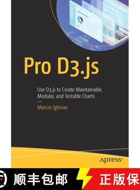 【3-4周达】Pro D3.js : Use D3.js to Create Maintainable, Modular, and Testable Charts [9781484252024]