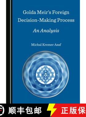 预订 Golda Meir's Foreign Decision-Making Process : An Analysis [9781527505858]