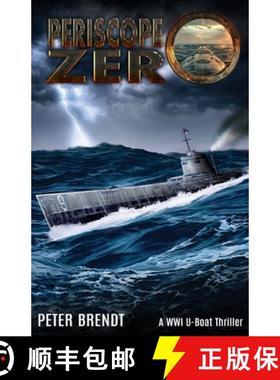 【3-4周达】Periscope Zero: A WWI U-Boat Thriller [9783964035677]