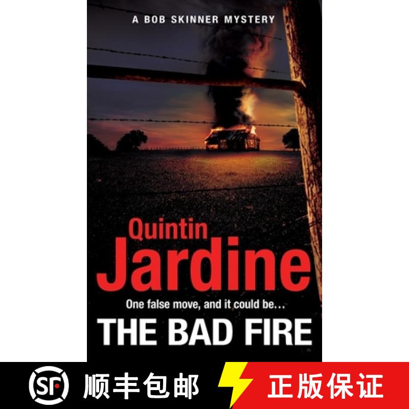 【2-3周达】Bad Fire (Bob Skinner series, Book 31): A shocking murder case brings danger too close to ... [9781472255792]