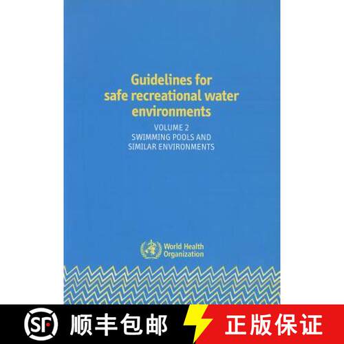 【3-4周达】Guidelines for Safe Recreational Water Environments: - Swimming Pools and Similar Environm... [9789241546805]