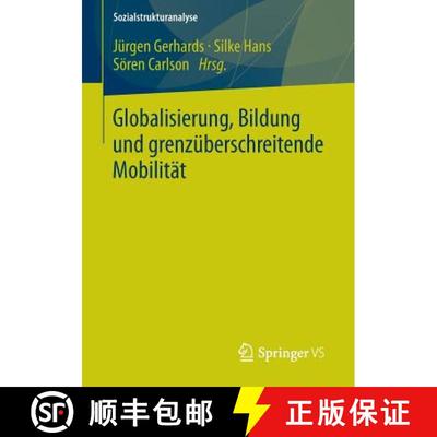 【3-4周达】Globalisierung, Bildung und grenzüberschreitende Mobilität [9783658024383]