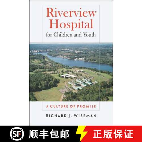 【3-4周达】精装 Riverview Hospital for Children and Youth: A Culture of Promise [9780819575890]