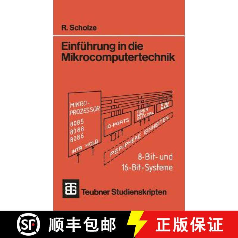 【3-4周达】Einführung in Die Mikrocomputertechnik: 8-Bit- Und 16-Bit-Systeme [9783519301042]