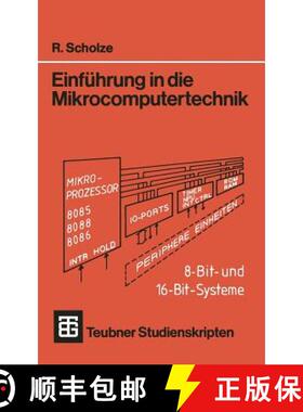 【3-4周达】Einführung in die Mikrocomputertechnik: 8-Bit- und 16-Bit-Systeme (4., überarb. erw. Auf... [9783519301042]