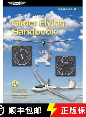 【3-4周达】Glider Flying Handbook (2025): Faa-H-8083-13b [9781644255117]